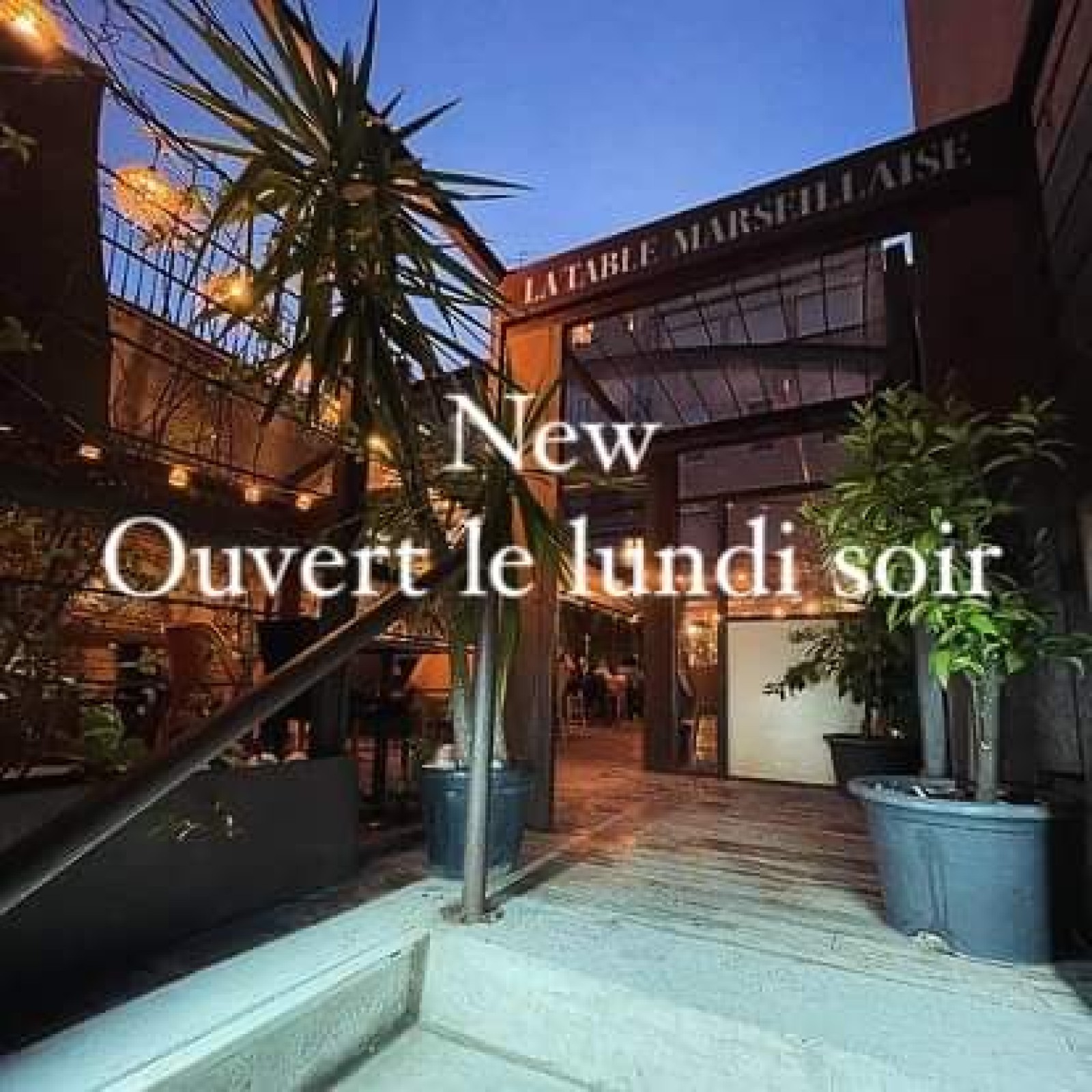 Ouverture le lundi soir