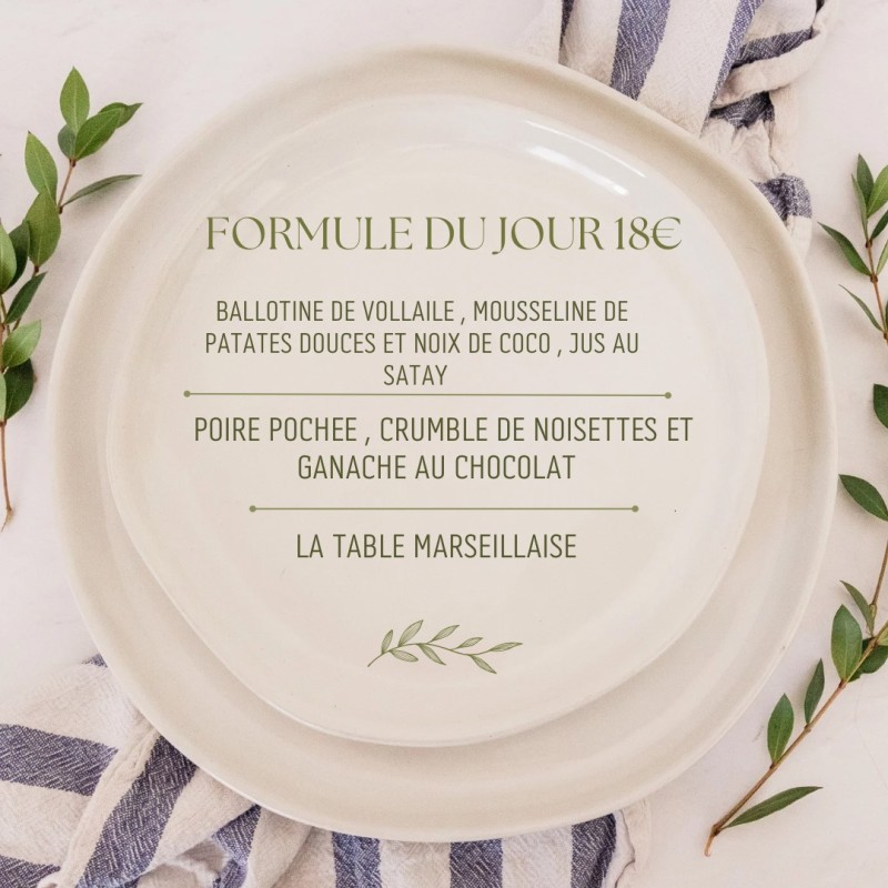 Formule du jour au restaurant La Table Marseillaise situé aux 5avenues/ les chartreux 